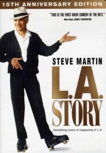 L.A. Story - Released February 8, 1991.